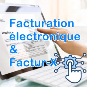 Factur-X, la facturation électronique
